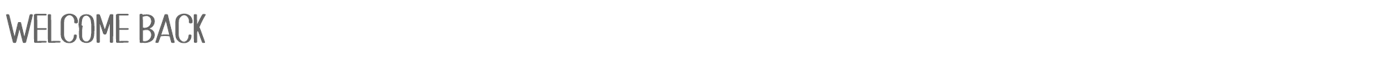 Sample characters Welcome Back Font